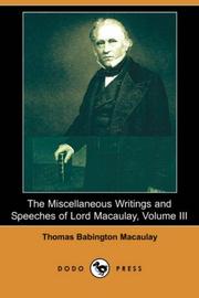 The Miscellaneous Writings and Speeches of Lord Macaulay, Volume III