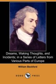 Dreams, Waking Thoughts, and Incidents; in a Series of Letters from Various Parts of Europe