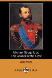 Michael Strogoff, or, The courier of the Czar