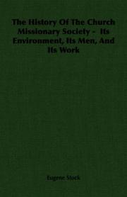 The history of the Church missionary society, its environment, its men and its work