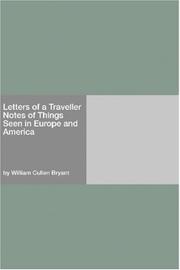 Letters of a Traveller Notes of Things Seen in Europe and America