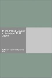 In the Pecos Country / Lieutenant R. H. Jayne