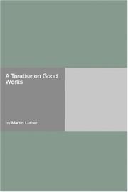 A Treatise on Good Works