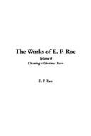 The Works of E. P. Roe, V4