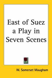 East Of Suez A Play In Seven Scenes