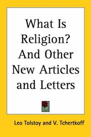 What Is Religion? And Other New Articles and Letters