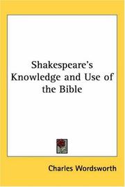 Shakespeare's Knowledge and Use of the Bible