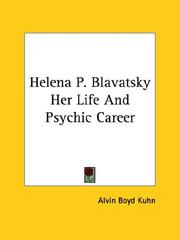 Helena P. Blavatsky Her Life And Psychic Career