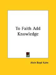 To Faith Add Knowledge