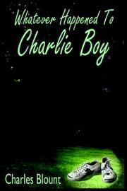 Whatever Happened To Charlie Boy