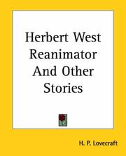 Herbert West Reanimator And Other Stories