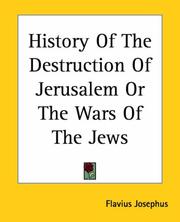 History Of The Destruction Of Jerusalem Or The Wars Of The Jews