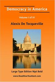 Democracy in America Volume I of IV(Large Print)