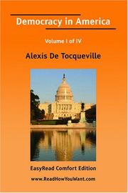 Democracy in America Volume I of IV[EasyRead Comfort Edition]