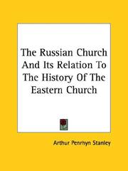 The Russian Church and Its Relation to the History of the Eastern Church