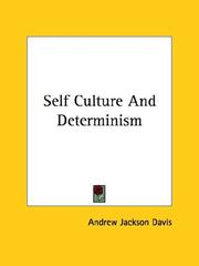 Self Culture and Determinism