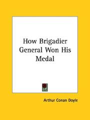 How Brigadier General Won His Medal