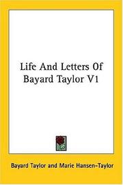 Life And Letters Of Bayard Taylor V1