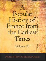 A Popular History of France from the Earliest Times, Volume IV