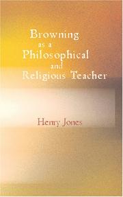 Browning as a Philosophical and Religious Teacher