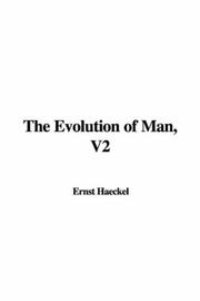 The Evolution of Man, V2