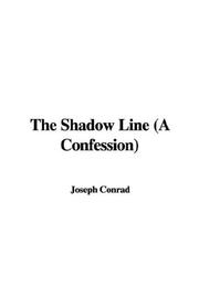 The Shadow Line (A Confession)