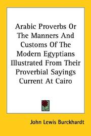 Arabic Proverbs Or The Manners And Customs Of The Modern Egyptians Illustrated From Their Proverbial Sayings Current At Cairo