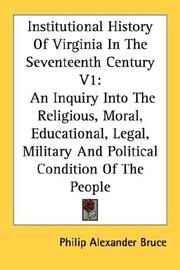 Institutional History Of Virginia In The Seventeenth Century V1