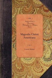 Magnalia Christi Americana Vol 2
            
                American Philosophy and Religion