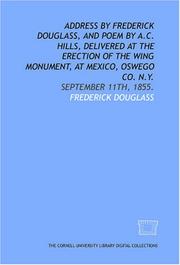 Address by Frederick Douglass, and poem by A.C. Hills, delivered at the erection of the Wing monument, at Mexico, Oswego Co. N.Y.