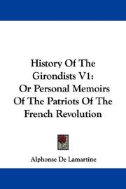 History Of The Girondists V1