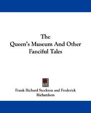 The Queen's Museum And Other Fanciful Tales