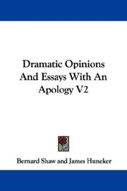 Dramatic Opinions and Essays with an Apology