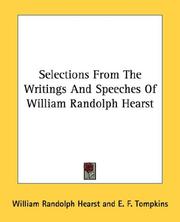 Selections from the writings and speeches of William Randolph Hearst