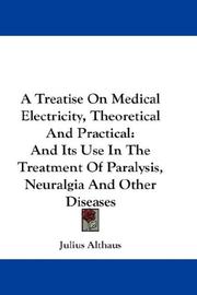 A Treatise On Medical Electricity, Theoretical And Practical