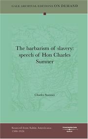 The barbarism of slavery