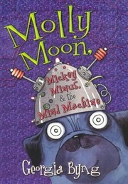 Molly Moon Mickey Minus and the Mind Machine