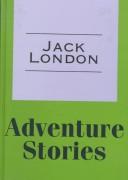 Jack London's Stories for Boys