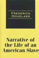 Narrative of the life of an American slave