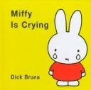 Miffy Is Crying