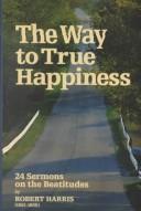 The Way to True Happiness