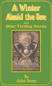 A Winter Amid the Ice and Other Thrilling Stories