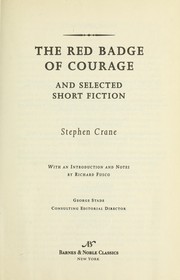 The red badge of courage and selected short fiction