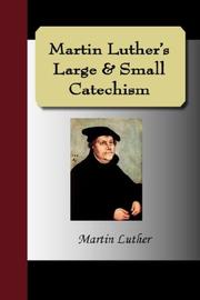 Martin Luther's Large & Small  Catechism