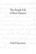 The Simple Life of Rene Guenon