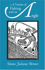 A Treatise of Fishing with an Angle