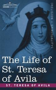 The life of St. Teresa of Avila