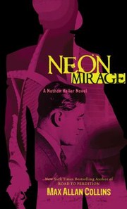 Neon Mirage A Nathan Heller Novel