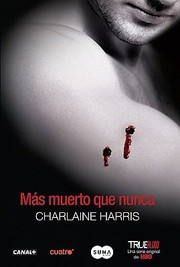 Mas muerto que nunca  Dead as a Doornail
            
                True Blood