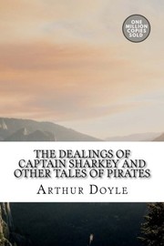 The dealings of Captain Sharkey and other tales of pirates